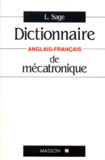 Laurent Sage - Dictionnaire de mécatronique - Anglais-français.