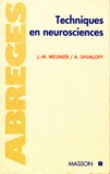 Alexandre Shvaloff et Jean-Marie Meunier - Techniques en neurosciences.