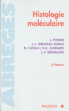 Jean-François Bernaudin et Jacques Poirier - Histologie Moleculaire. 5eme Edition.