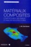 Jean-Marie Berthelot - Materiaux Composites. Comportement Mecanique Et Analyses Des Structures, 2eme Edition.