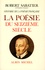 Robert Sabatier - Histoire de la poésie française - Tome 2, La poésie du XVIe siècle.