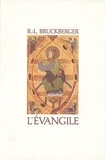 Raymond-Léopold Bruckberger - L'Evangile.