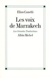 Elias Canetti - Les voix de Marrakech - Journal d'un voyage.