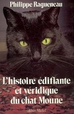 Philippe Ragueneau - L'histoire édifiante et véridique du chat Moune.