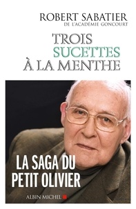 Robert Sabatier - Trois sucettes à la menthe.