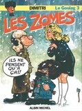  Dimitri - Le Goulag Tome 3 : Les Zomes.