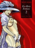 Massimo Rotundo - Ex-libris Eroticis - Tome 2.