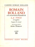 Henri Giordan et Romain Rolland - Romain Rolland et le mouvement florentin de la Voce - Correspondance et Fragments du Journal.