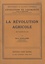 Michel Augé-Laribé - La révolution agricole.