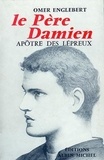 Omer Englebert - Le Père Damien, apôtre des lépreux - Apôtre des lépreux.