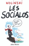 Georges Wolinski - Les socialos - 10 ans de pouvoir en 400 dessins.