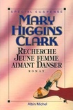 Mary Higgins Clark - Recherche jeune femme aimant danser.
