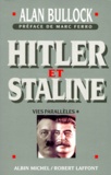 Alan Bullock - Hitler Et Staline Vies Paralleles. Tome 1.
