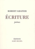 Robert Sabatier - Écriture - Poèmes.