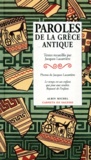 Jacques Lacarrière - Paroles de la Grèce antique.