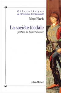 Marc Bloch - La Societe Feodale.