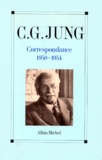 Carl-Gustav Jung - Correspondance. Tome 3, 1950-1954.