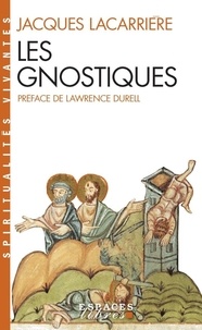 Jacques Lacarrière - Les gnostiques.