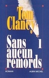 Michael Clancy - Sans aucun remords Tome 1 : .