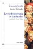 Maurice Halbwachs - Les Cadres Sociaux De La Memoire.