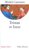  Cazenave - Tristan et Iseut.