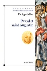 Philippe Sellier - Pascal et saint Augustin.