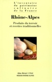 Alain Senderens et Alain Weill - Rhône-Alpes - Produits du terroir et recettes traditionnelles.