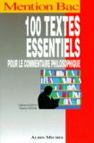 Fabrice Noval et Fabrice Guého - Philosophie Terminale. 100 Textes Essentiels Pour Le Commentaire Philosophique.