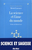 Michel Cazenave - La science et l'âme du monde.