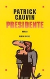 Patrick Cauvin - Présidente.