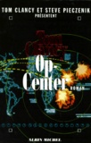 Tom Clancy et Steve Pieczenik - Op-Center Tome 1 : .