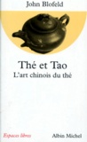 John Blofeld - The Et Tao. L'Art Chinois Du The.