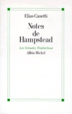 Elias Canetti - Notes de Hampstead - 1954-1971.