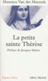 Maxence Van Der Meersch - La petite sainte Thérèse.