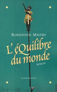Rohinton Mistry - L'équilibre du monde.