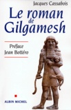 Jacques Cassabois - Le roman de Gilgamesh.