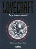 Horacio Lalia et Howard Phillips Lovecraft - Lovecraft Tome 1 : Le Grimoire Maudit.