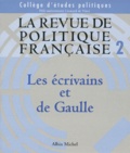  Pole Leonard De Vinci et  Collectif - La Revue De Politique Francaise N°2 Juin 1999 : Les Ecrivains Et De Gaulle.