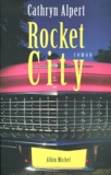 Cathryn Alpert - Rocket City.