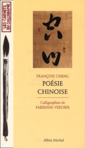 Fabienne Verdier et François Cheng - Poésie chinoise.