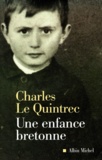 Charles Le Quintrec - Une enfance bretonne.