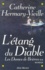 Catherine Hermary-Vieille - Les dames de Brières Tome 2 : L'étang du Diable.