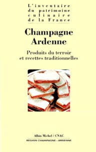  Anonyme - Champagne-Ardenne. Produits Du Terroir Et Recettes Traditionnelles.