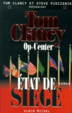 Steve Pieczenik et Tom Clancy - Op-Center Tome 6 : Etat De Siege.