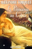 Alexandre Torquet - La Princesse Au Cobra.