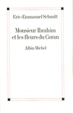Eric-Emmanuel Schmitt - Monsieur Ibrahim et les fleurs du Coran.