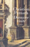 Christian Pernath - Derniere Visite.