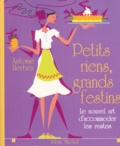 Antoine Herbez - Petits Riens, Grands Festins. Le Nouvel Art D'Accomoder Les Restes.
