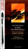Victor Hugo - Le Dieu Des Hirondelles.