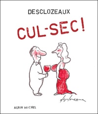Jean-Pierre Desclozeaux - Cul-Sec !.